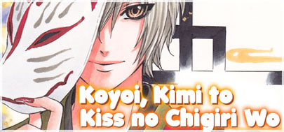 Koyoi, Kimi yo Kiss no Chigiri Wo